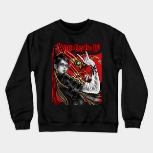 Witch Can Do It! Crewneck Sweatshirt